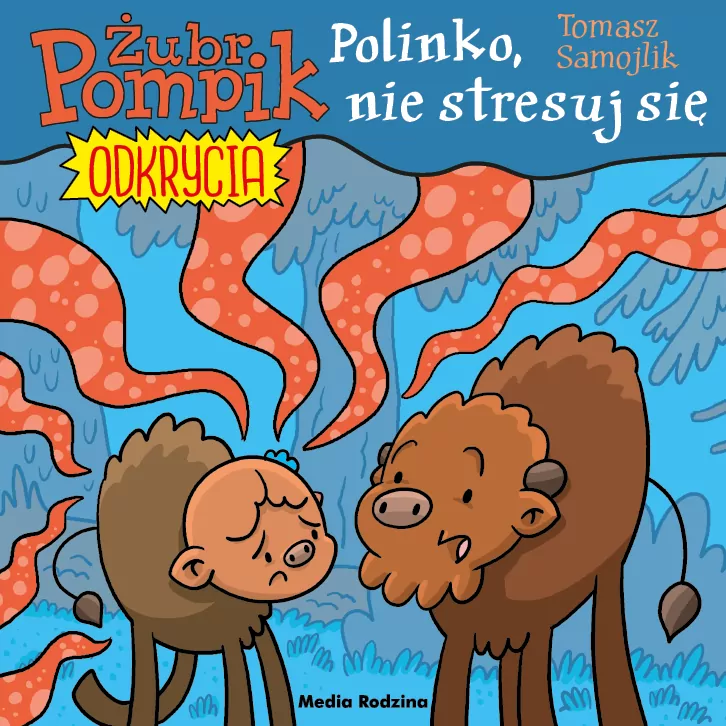 Polinko, nie stresuj się. Żubr Pompik Odkrycia T.14 - tantis.pl