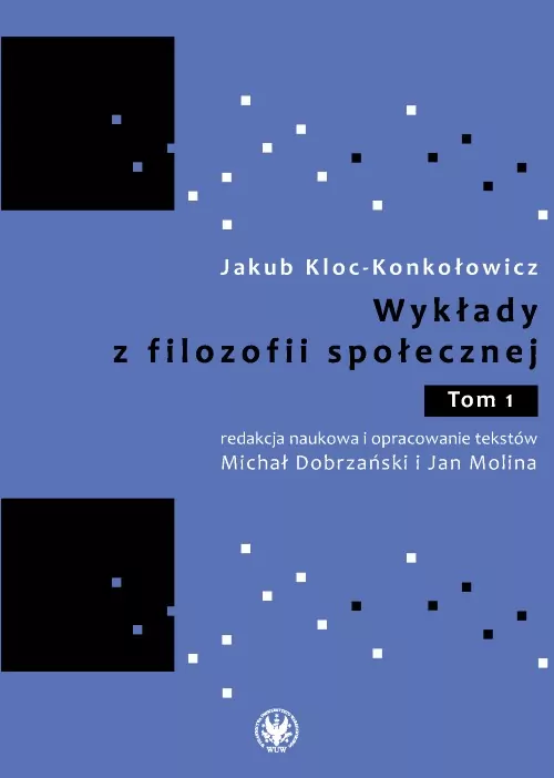 Wykłady z filozofii społecznej. Tom 1 - tantis.pl