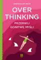Overthinking. Przerwij gonitwę myśli - tantis.pl