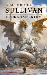 Legendy Pierwszego Imperium. Epoka imperium. Tom 6