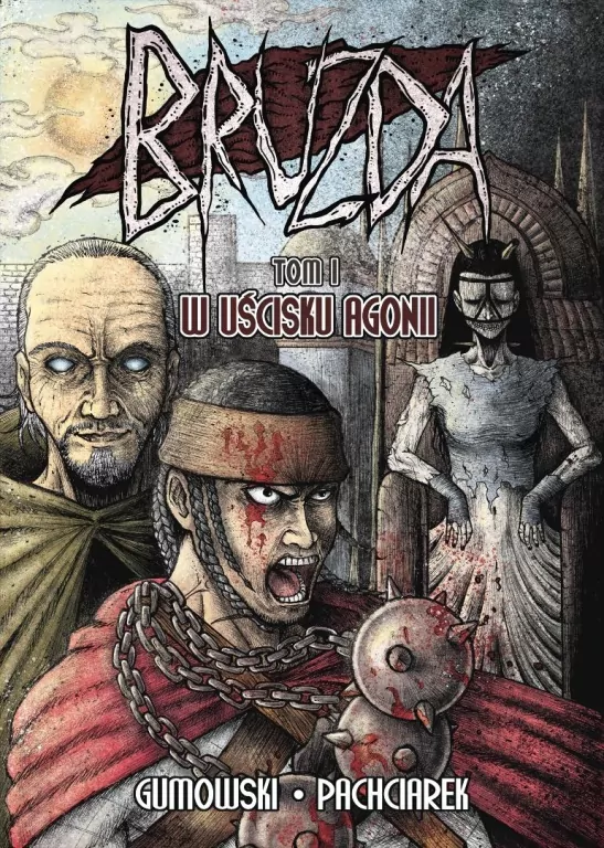 Bruzda: W Uścisku Agonii T.1 - tantis.pl