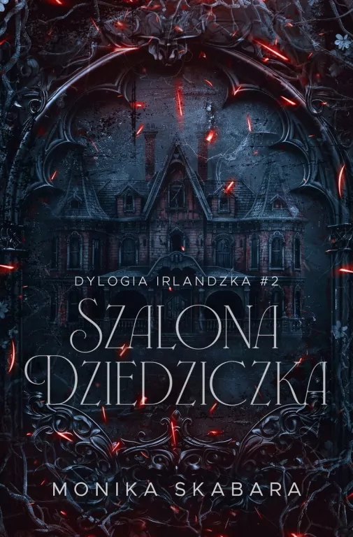 Szalona dziedziczka. Dylogia Irlandzka. Tom 2 - tantis.pl