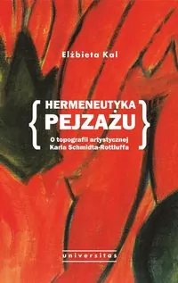 Hermeneutyka pejzażu. O topografii artystycznej.. - tantis.pl
