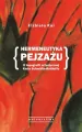 Hermeneutyka pejzażu. O topografii artystycznej.. - tantis.pl
