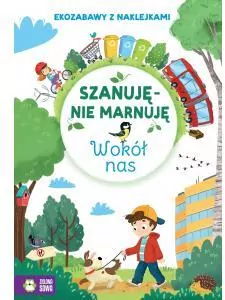 Wokół nas. Szanuję, nie marnuję - tantis.pl