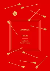 Iliada. Wydanie ilustrowane