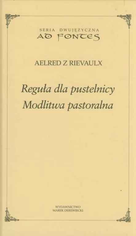 Reguła dla pustelnicy. Modlitwa pastoralna - tantis.pl