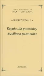 Reguła dla pustelnicy. Modlitwa pastoralna