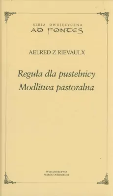 Reguła dla pustelnicy. Modlitwa pastoralna