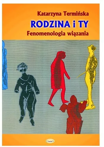 Rodzina i Ty. Fenomenologia wiązania - tantis.pl