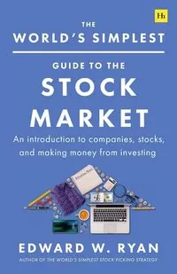 The World's Simplest Guide to the Stock Market - tantis.pl