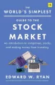 The World's Simplest Guide to the Stock Market - tantis.pl