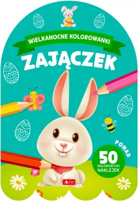 Zajączek. Wielkanocne kolorowanki