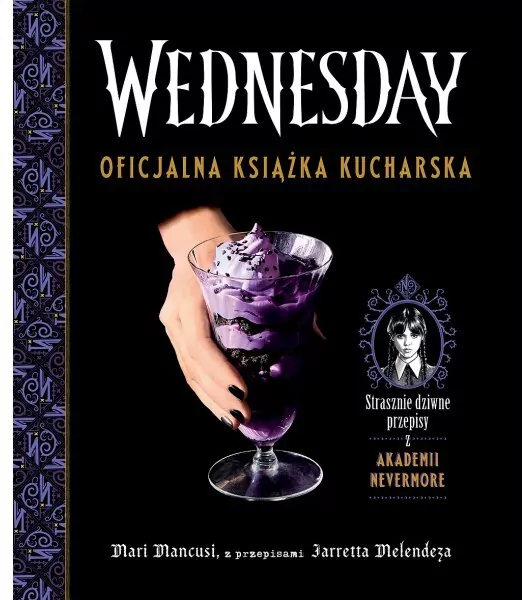 Wednesday. Oficjalna książka kucharska - tantis.pl