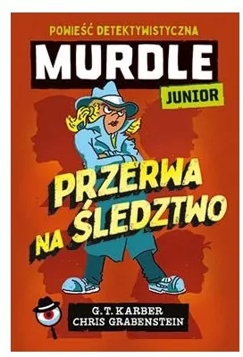 Murdle Junior. Przerwa na śledztwo - tantis.pl