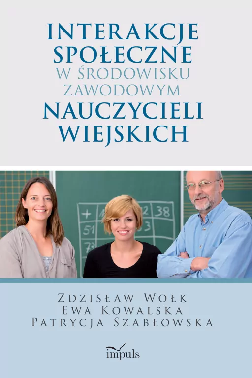 Interakcje społeczne w środowisku zawodowym nauczycieli wiejskich - tantis.pl