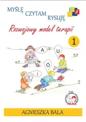 Myślę, Czytam, Rysuję. Rozwojowy model terapii, część 1