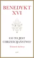 Co to jest chrześcijaństwo? (miękka oprawa) - tantis.pl
