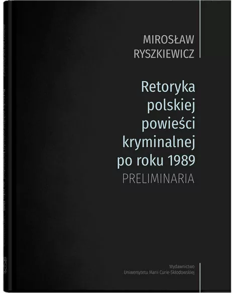 Retoryka polskiej powieści kryminalnej po1989 - tantis.pl