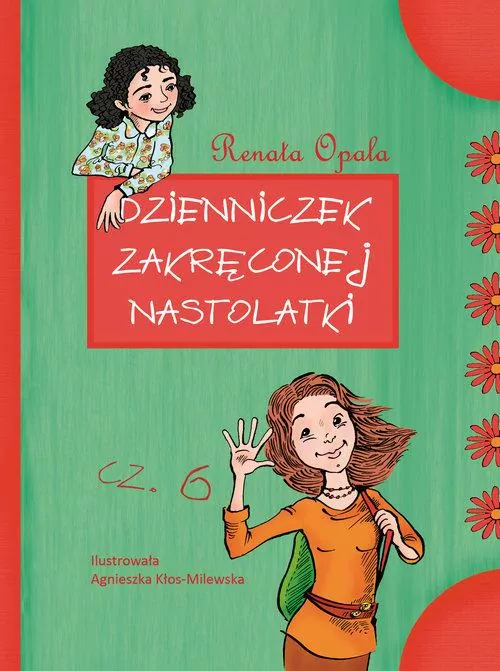 Dzienniczek zakręconej nastolatki. Część 6 - tantis.pl