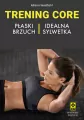 Trening CORE Płaski brzuch idealna sylwetka - tantis.pl