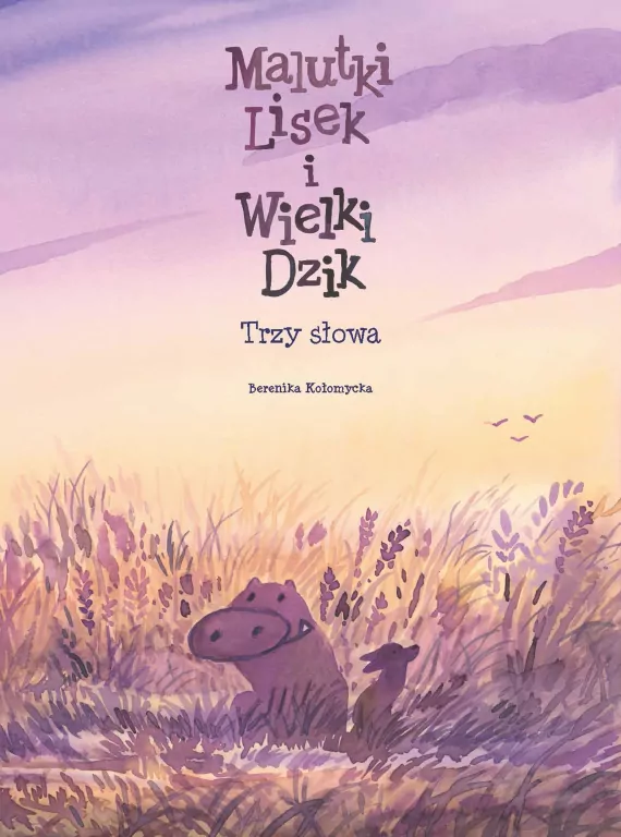 Trzy Słowa. Malutki Lisek i Wielki Dzik. Tom 8 - tantis.pl