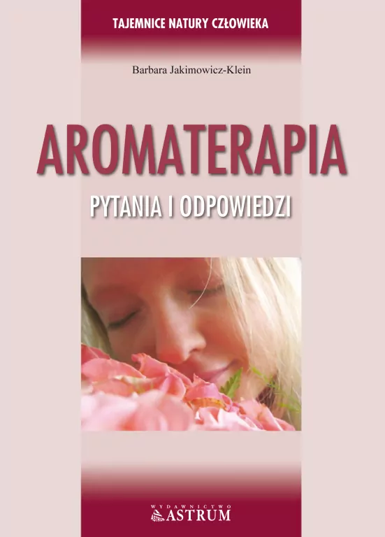 Aromaterapia. Pytania i odpowiedzi - tantis.pl