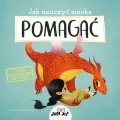 Jak nauczyć smoka pomagać - tantis.pl