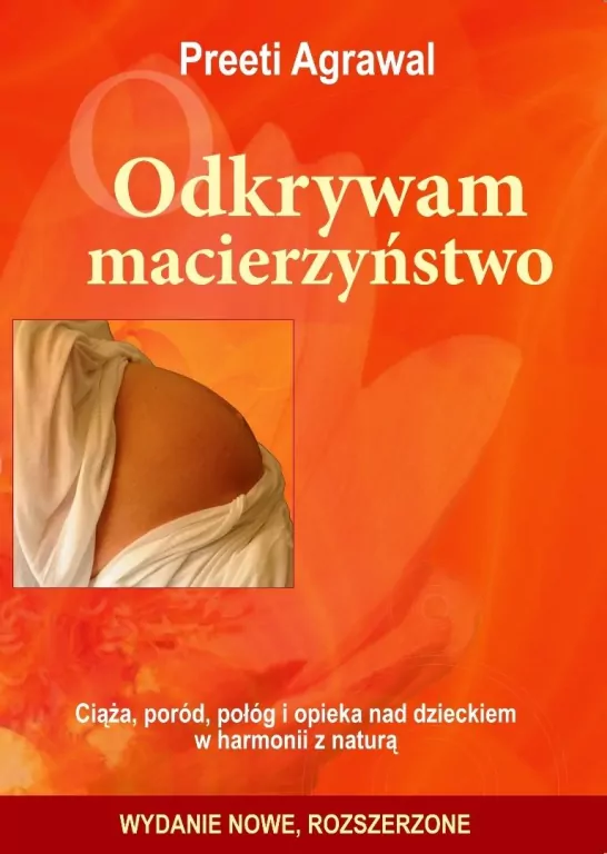 Odkrywam macierzyństwo. Ciąża, poród, połóg... - tantis.pl