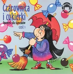 Opowieści dla starszaków. Czarownica i cukierki. Tom 1. Audiobook