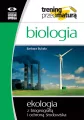 Biologia. Ekologia z biogeografią i ochroną środowiska. Trening przed maturą - tantis.pl