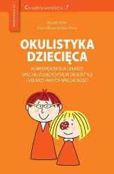Okulistyka dziecięca kompendium dla lekarzy