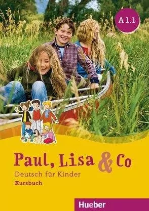 Paul, Lisa & Co. A1.1. Deutsch fur kinder. Kursbuch - tantis.pl