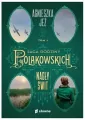 Nagły świt. Saga rodziny Polakowskich. Tom 1 - tantis.pl