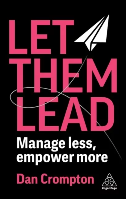 Let Them Lead. Manage less, empower more - tantis.pl