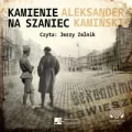 Kamienie na szaniec. Audiobook - tantis.pl