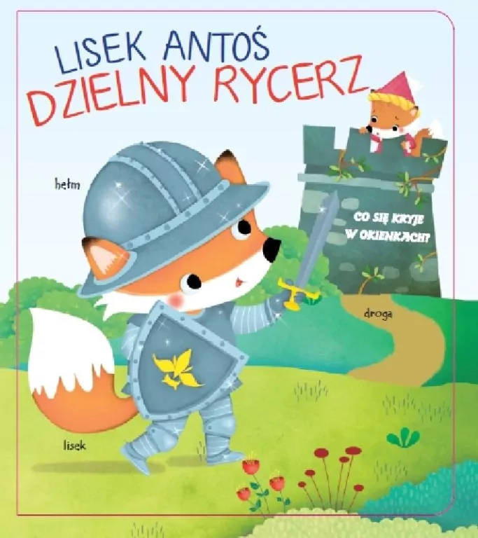 Lisek Antoś. Dzielny rycerz - tantis.pl