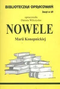 Nowele M. Konopnickiej. Biblioteczka opracowań. Nr 69 - tantis.pl
