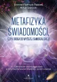 Metafizyka świadomości, czyli droga do wyższej samorealizacji - tantis.pl