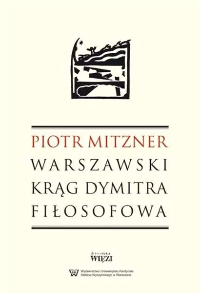 Warszawski krąg Dymitra Fiłosofowa - tantis.pl