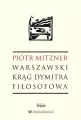 Warszawski krąg Dymitra Fiłosofowa - tantis.pl