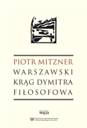 Warszawski krąg Dymitra Fiłosofowa