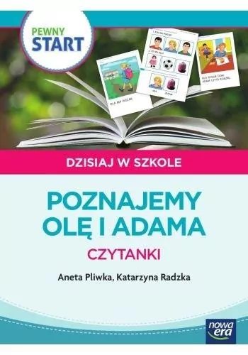 Pewny start. Dzisiaj w szkole. Poznajemy Olę i Adama - tantis.pl