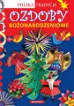 Ozdoby bożonarodzeniowe. Polska tradycja - tantis.pl
