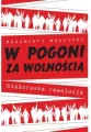 W pogoni za wolnością. Białoruska rewolucja - tantis.pl