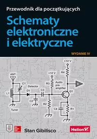 Schematy elektroniczne i elektryczne. Przewodnik dla początkujących - tantis.pl