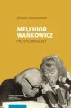 Melchior Wańkowicz. Przypominany - tantis.pl