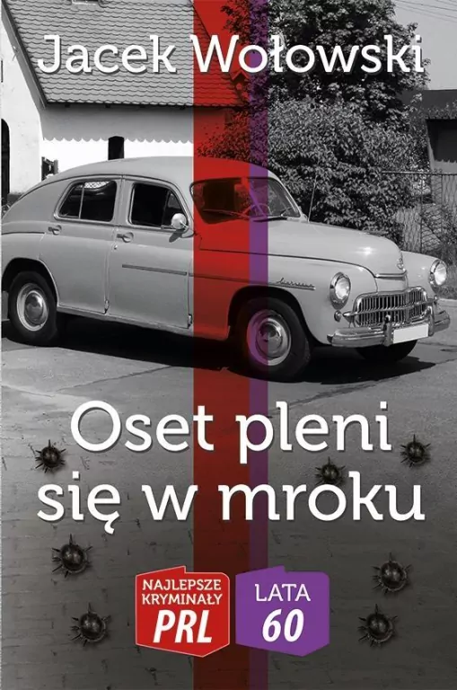 Oset pleni się w mroku. Najlepsze kryminały PRL/ Lata 60 - tantis.pl