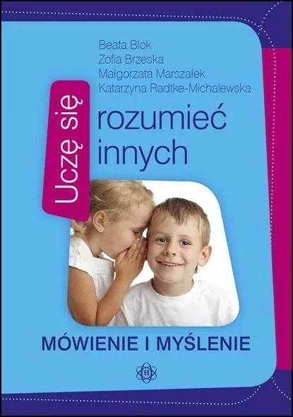 Uczę się rozumieć innych. Mówienie i myślenie - tantis.pl