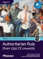 Pearson History for the IB Diploma Programme. Paper 2. Authoritarian Rule. Bundle - tantis.pl